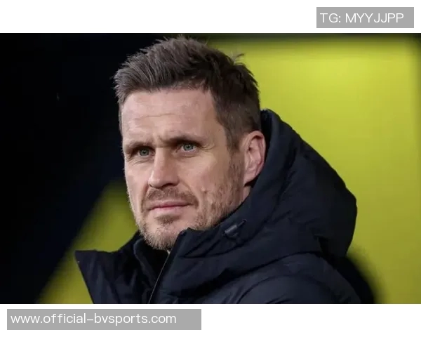 德媒曝凯尔或将离开多特前往汉堡担任体育主管尚未正式接触